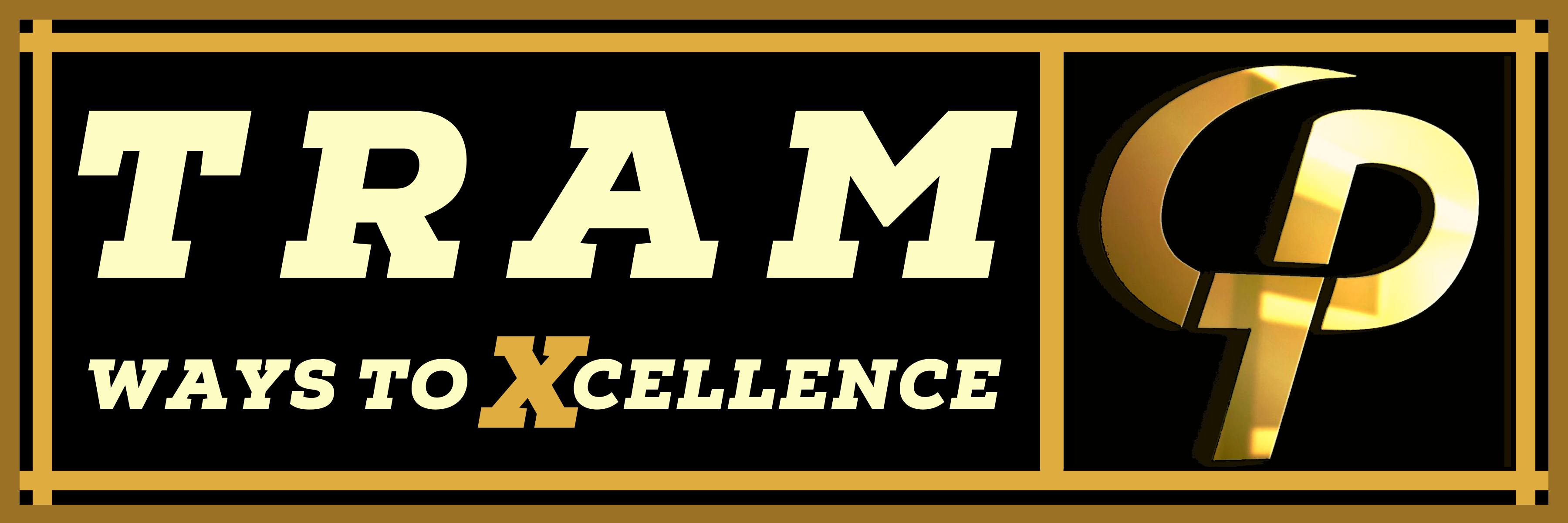 TRAM Ways To Xcellence